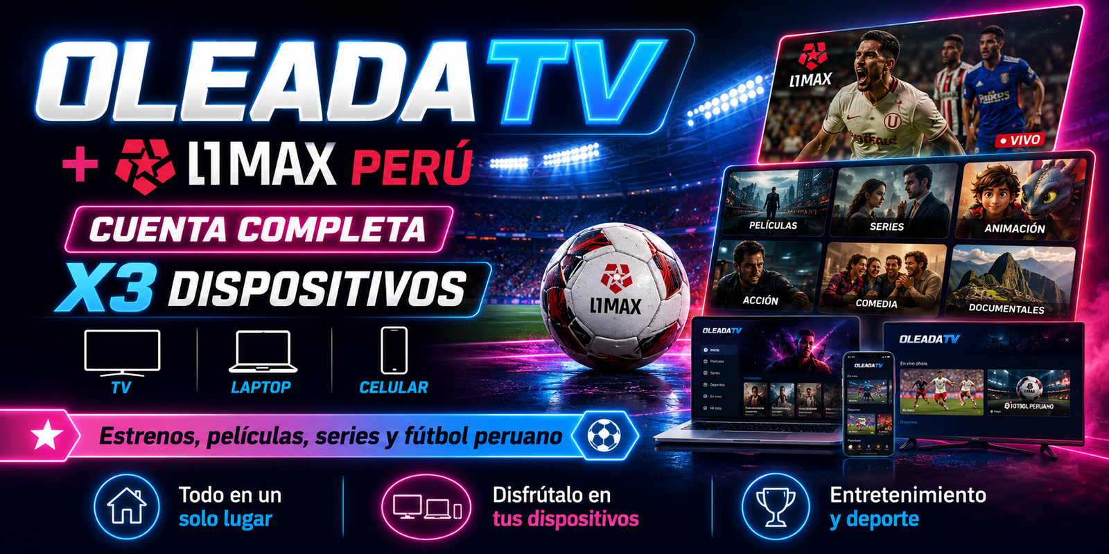 OLEADA TV CUENTA COMPLETA X3 DISPOSITIVO - 30 DIAS